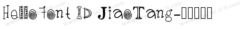 HelloFont ID JiaoTang字体转换